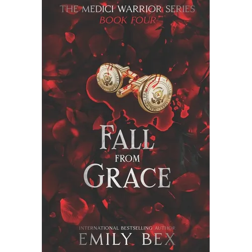 Fall From Grace: Book Four of The Medici Warrior Series