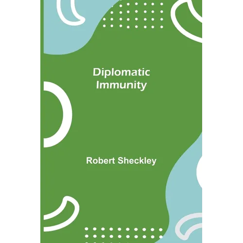 Diplomatic Immunity