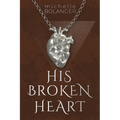 His Broken Heart
