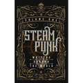 Steampunk Writers Around The World - Volume I