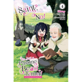 Saint? No! I'm Just a Passing Beast Tamer!, Vol. 4: The Invincible Saint and the Quest for Fluff