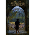 The Girl, the Guardian, and the Gate: Annie's Adventures in Bibylonia, Book 1
