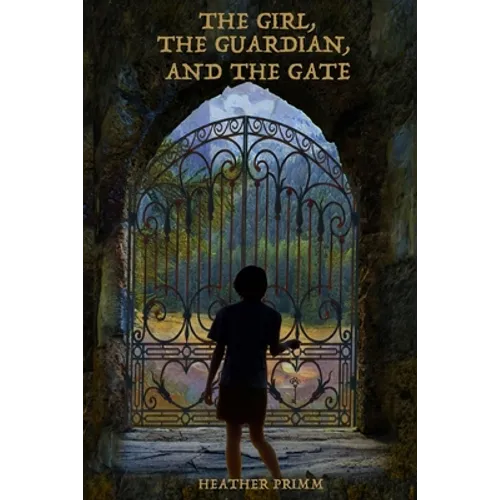 The Girl, the Guardian, and the Gate: Annie's Adventures in Bibylonia, Book 1