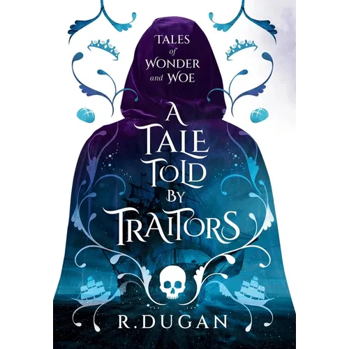 A Tale Told by Traitors