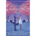 Something Old, Something New: A Blessings Novel