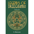 Legends Of Dreegahnna: Volume One
