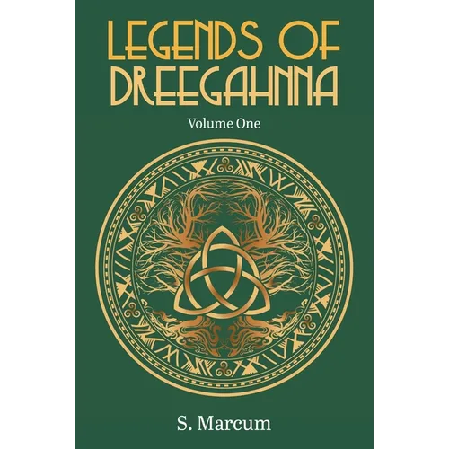 Legends Of Dreegahnna: Volume One