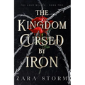 The Kingdom Cursed by Iron: A Dark Fantasy Romance