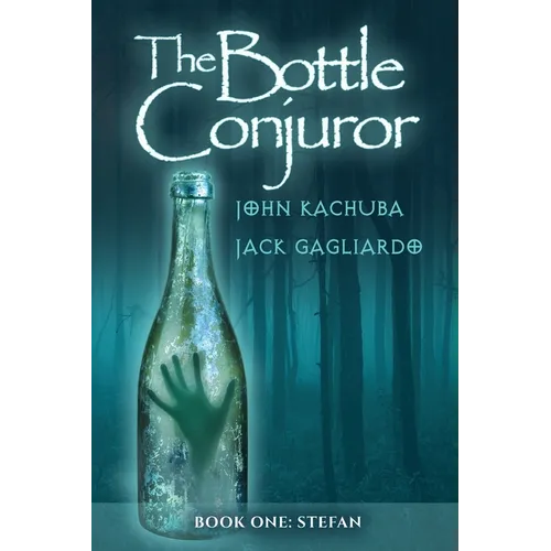 The Bottle Conjuror: Book 1 - Stefan