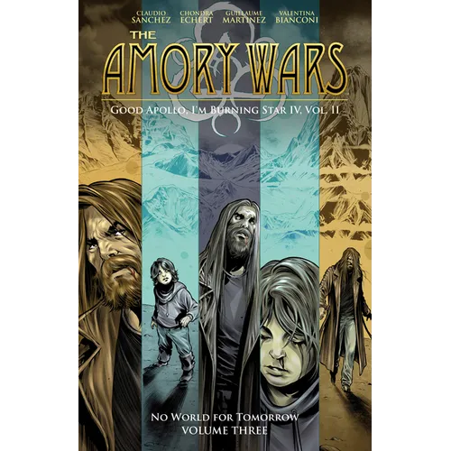 The Amory Wars: No World for Tomorrow Vol. 3 (Good Apollo, I'm Burning Star IV, Volume II)