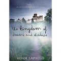 The Kingdom of Dreams and Shadows