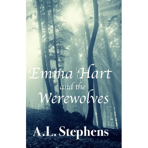 Emma Hart and the Werewolves