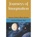 Journeys of Imagination: Science Fiction Short Stories