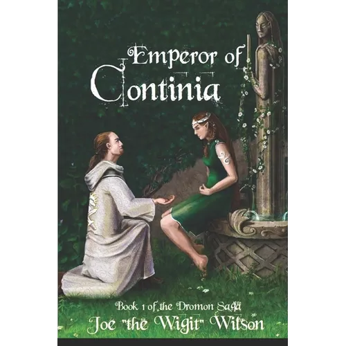 Emperor of Continia: Book 1 of the Dromon Saga