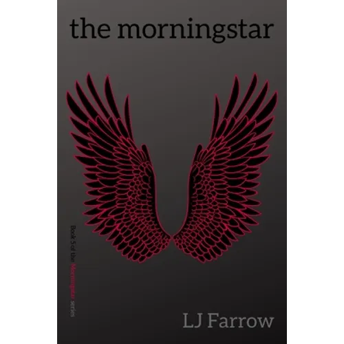 The morningstar: Book 5 of the Morningstar Series