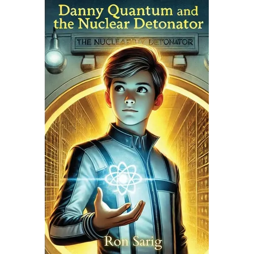 Danny Quantum and the Nuclear Detonator