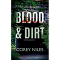 Blood & Dirt
