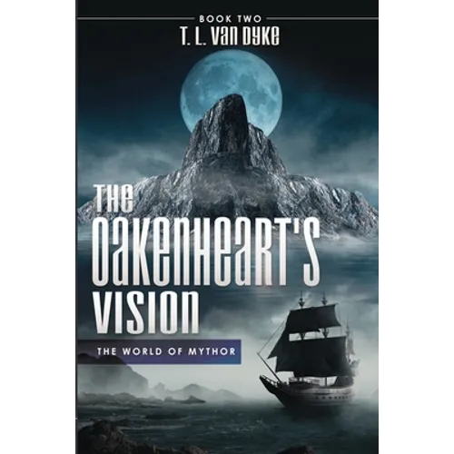 The Oakenheart's Vision: Book Two