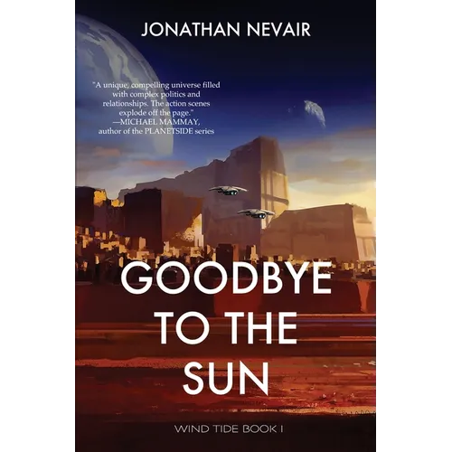 Goodbye to the Sun (Wind Tide Book 1)