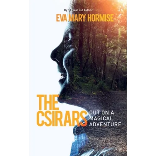 The Csirars: Out On A Magical Adventure