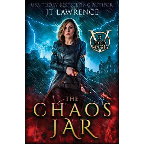 The Chaos Jar: An Urban Fantasy Action Adventure