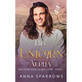 His Unicorn Alpha: An Omegaverse Mpreg Romance