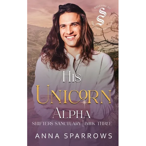 His Unicorn Alpha: An Omegaverse Mpreg Romance
