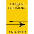 Progress and Persistence
