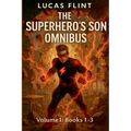 The Superhero's Son Omnibus Volume 1: Books 1-3