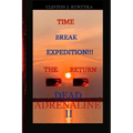 Time Break Expedition, The Return Dead Adrenaline II