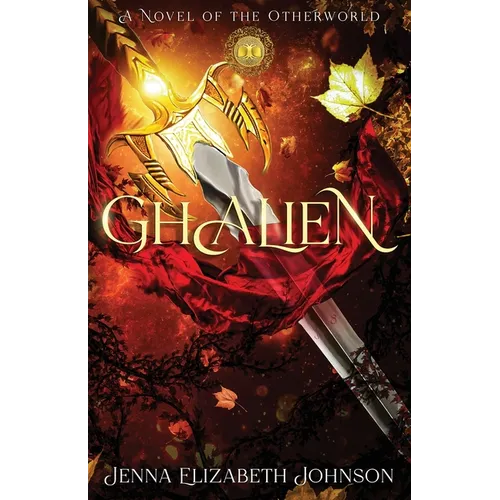 Ghalien: A Novel of the Otherworld