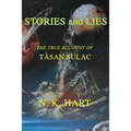 Stories And Lies: The True Account of Tåsan Sulac