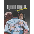 African Tales Myths and Legends: Mami Wata: Beyond time and space