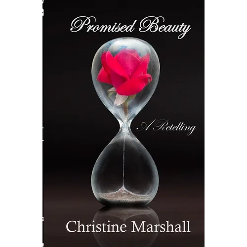 Promised Beauty: A Retelling