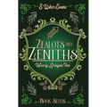 Zealots and Zeniths: A Cozy Fantasy Novel