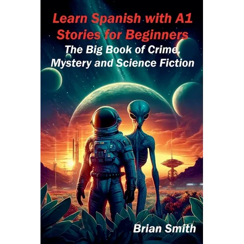 Learn Spanish with A1 Stories for Beginners