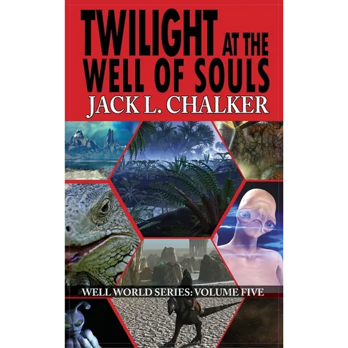 Twilight at the Well of Souls (Well World Saga: Volume 5)