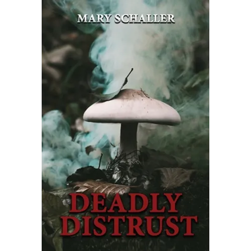 Deadly Distrust