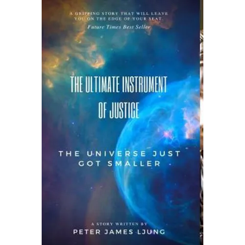 The Ultimate Instrument Of Justice 2nd Edition