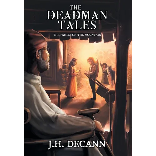 The Deadman Tales - Book One: The Family On The Mountain