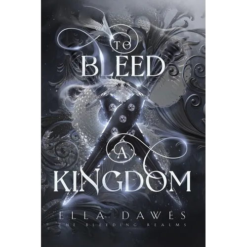 To Bleed A Kingdom