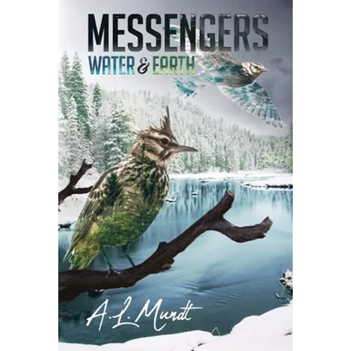 Water & Earth: Book 1 of the Messengers Trilogy