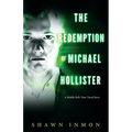 The Redemption of Michael Hollister: A Middle Falls Time Travel Novel