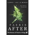Faerie After: Book 3 of the Bones of Faerie Trilogy