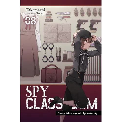 Spy Classroom, Vol. 8 (Light Novel): Sara's Meadow of Opportunity Volume 8