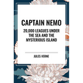 Captain Nemo: 20,000 Leagues Under the Sea and the Mysterious Island