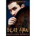Dead Man and the Restless Spirits