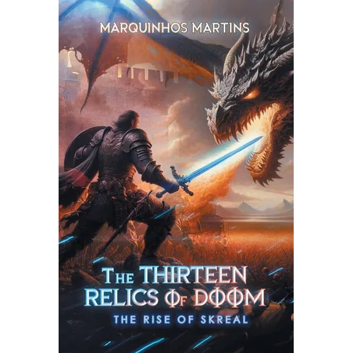 The Thirteen Relics of Doom: The Rise of Skreal