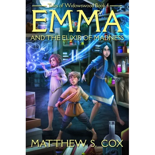 Emma and the Elixir of Madness