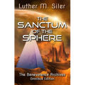 The Sanctum of the Sphere: The Benevolence Archives: Omnibus Edition
